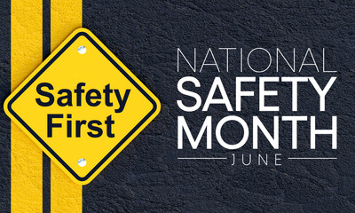 Wall Mural - National safety month is observed every year in June to remind us the importance of safety and awareness of our surroundings. 3D Rendering