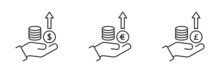 Pictograph Of Money In Hand. Money Growth Icon. Coins In The Hand. Dollar, Euro, Pound Sterling Symbols. Business Icon. Vector Illustration.
