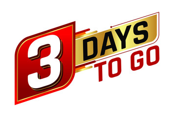 3 days to go countdown left days banner isolated on white background. Sale concept. Vector illustration.