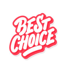 Poster -  Best choice. Vector lettering banner.