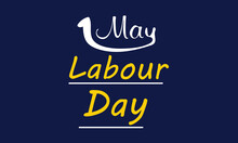 1 May – Labour Day. Vector Happy Labour Day Poster Or Workers Day Banner