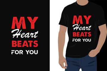 My heart beats for you t -shirt design template