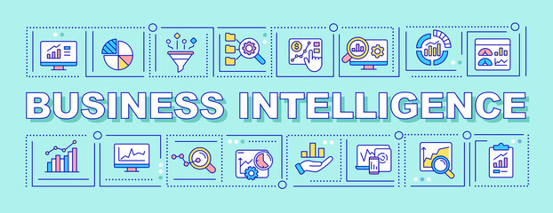 Business intelligence word concepts turquoise banner. Making strategic decisions. Infographics with icons on color background. Isolated typography. Vector illustration with text. Arial-Black font used