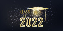 Futuristic Graduation Class Of 2022 Banner Concept With Glowing Low Polygonal Golden Graduation Cap 
