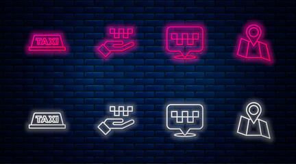 Wall Mural - Set line Hand with taxi, Location, Taxi car roof and Folded map location. Glowing neon icon on brick wall. Vector