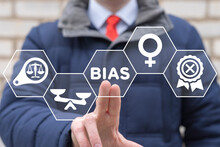 Concept Of Bias. Businessman Using Virtual Touchscreen Push Bias Word. Facts And Biases.