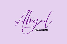 Calligraphy Text Girl Female Name Abigail. On Purple Background