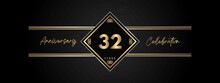 32 Years Anniversary Golden Color With Decorative Frame Isolated On Black Background For Anniversary Celebration Event, Birthday Party, Brochure, Greeting Card. 32 Year Anniversary Template Design