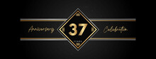 37 Years Anniversary Golden Color With Decorative Frame Isolated On Black Background For Anniversary Celebration Event, Birthday Party, Brochure, Greeting Card. 37 Year Anniversary Template Design