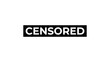 © Hermanthos - Censored Banner on Black Background