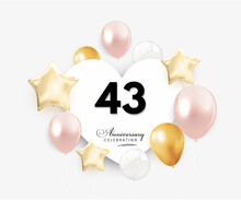 43 Years Anniversary Celebration With Heart Air Hot Balloon. Design Template For Anniversary Celebrations, Greeting Cards, Posters, Banners, And Birthday Party.