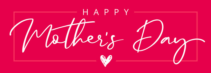 Wall Mural - Happy Mothers Day elegant calligraphy. Vector text and heart in frame on pink background for Mother's Day. Best mom ever greeting card