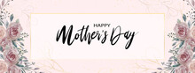 Mother's Day Banner With Roses Bouquet Watercolor Paint On Peach Background,Vector Illustration Backdrop Of Beautiful Pink Flowers And Leaves Gold Element Frame,Flat Design Greeting Card Of Botany