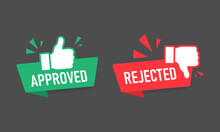 Approved And Rejected Symbol With Like And Dislike. Vector EPS 10