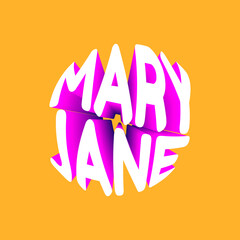 Wall Mural - Mary Jane. Vector 3D lettering isolated . Template for card, poster, banner, print for t-shirt, pin, badge, patch.