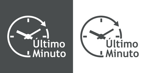 Canvas Print - Logo con texto Ultimo Minuto en español con silueta de esfera de reloj simple con líneas con forma de flecha en círculo en fondo gris y fondo blanco