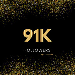 Wall Mural - Thank you 91K or 91 Thousand followers. Vector illustration with golden glitter particles on black background for social network friends, and followers. Thank you celebrate followers, and likes.