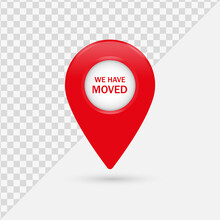 We Have Moved Or New Location Pin Icon In Modern Style With Moving Sign - 3d Location Icon - Map Pointer Modern Glossy Frame