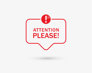 Poster - attention please speech bubble with exclamation mark sign icon , danger warning outline label banner , important message template