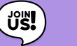 © Svitlana - Speech bubble with join us text. Boom retro comic style. Pop art style. Vector line icon for Business and Advertising
