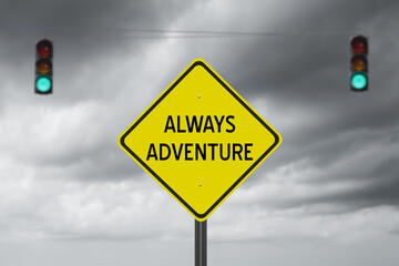 always adventure travel concept.