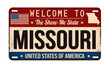 Welcome to Missouri vintage rusty license plate
