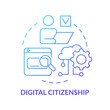 Digital citizenship blue gradient concept icon. Access to online learning resources. Education trend abstract idea thin line illustration. Isolated outline drawing. Myriad Pro-Bold font use