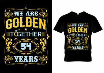 Wall Mural - We Are Golden Together 54 Years T-Shirt Design