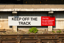 Keep Off The Tracks Sign.