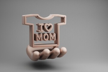 Poster - Beautiful abstract illustrations Golden Hand Holding t-shirt with words I LOVE MOM and heart symbol icon on a gray background. 3d rendering illustration. Background pattern for design. Mothers Day.
