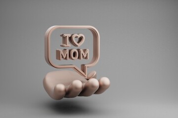 Poster - Beautiful abstract illustrations Golden Hand Holding message with words I LOVE MOM and heart symbol icon on a gray background. 3d rendering illustration. Background pattern for design. Mothers Day.