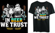 In beer we trust typography t-shirt design, beer drink