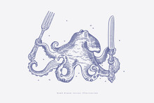 Octopus Holds A Fork And A Knife With Its Tentacles. Sea Creature In Vintage Engraving Style. Retro Picture For The Menu Of Fish Restaurants, Markets And Shops. Vector Illustration.