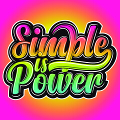 Wall Mural - Simple is power colorful typography design