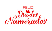 Dia Dos Namorados Calligraphy Hand Lettering. Happy Valentines Day In Portuguese. Holiday In Brazil On June 12. Vector Template For Greeting Card, Logo Design, Banner, Sticker, Shirt, Etc