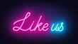 © TanyaFox - Like Us neon lettering on brick wall background.