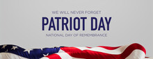 Authentic Banner For Patriot Day With American Flag And White Background.