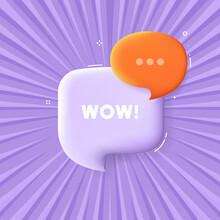 Wow. Speech Bubble With Wow Text. 3d Illustration. Pop Art Style. Vector Line Icon For Business And Advertising