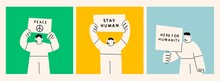 Person Standing And Holding Placard Or Banner. Humanism, Protest, Demonstration, Revolution, No War, Peace, Humanity Concept. Cartoon Abstract Characters. Set Of Three Hand Drawn Vector Illustrations