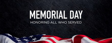 United States Flag Banner With Memorial Day Caption On Black Stone. Authentic Holiday Background.