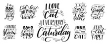 Bundle Of Kitten Lettering Quotes For Design. Pet Phrase On White Isolated Background. Hand Drawn Brush Ink Vector Calligraphy Illustration