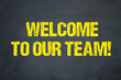 Welcome to our Team!