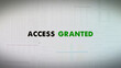 Digital render of an online access granted sign