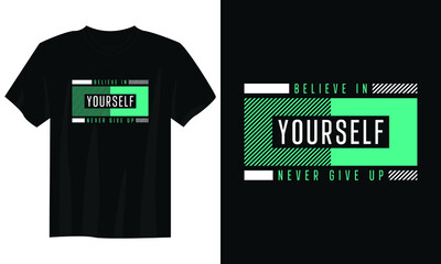 Wall Mural - believe in yourself typography t shirt design, motivational typography t shirt design, inspirational quotes t-shirt design