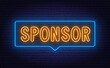 Sponsor neon sign on brick wall background