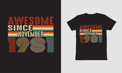 Awesome Since November 1981 T shirt Design.