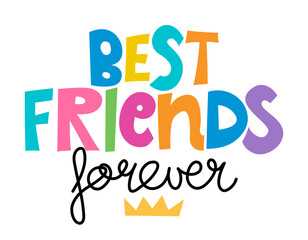 best friends forever - lovely lettering calligraphy quote. handwritten friendship day greeting card.