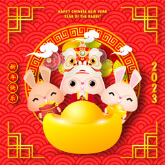 Happy Chinese new year 2023 greeting card cute rabbit with lion dance and chinese gold ingots, year of the rabbit zodiac, gong xi fa cai cartoon character isolated vector Translate Happy New Year