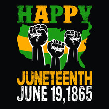 Happy Juneteenth June 19,1865, Happy Juneteenth Independence Day T-shirt Print Template, Typography T Shirt Vector File.