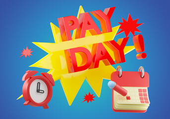 Wall Mural - Pay Day Cartoon Logo. Day to pay salaries to employees concept. Pay day text next to calendar. Schedule for making payments. Loan payment reminder metaphor. Financial calendar. 3d rendering.